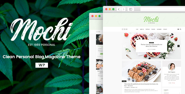 Mochi v1.0.2 - A Clean Personal WordPress Blog Theme Mochi v1.0.2 - A Clean Personal WordPress Blog Theme